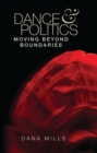 Dance and politics : Moving beyond boundaries - eBook