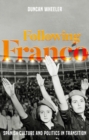Following Franco : Spanish culture and politics in transition - eBook