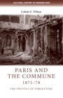 Paris and the Commune 1871-78 : The Politics of Forgetting - Book