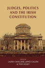 Judges, Politics and the Irish Constitution - Book