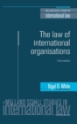 The Law of International Organisations - Book