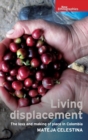 Living Displacement : The Loss and Making of Place in Colombia - Book