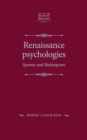 Renaissance Psychologies : Spenser and Shakespeare - Book