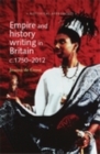 Empire and History Writing in Britain c.1750-2012 - eBook