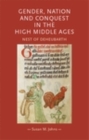 Gender, nation and conquest in the high Middle Ages : Nest of Deheubarth - eBook