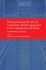 Lifelong learning, the arts and community cultural engagement in the contemporary university : International perspectives - eBook