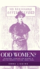 Odd Women? : Spinsters, lesbians and widows in British women's fiction, 1850s1930s - eBook