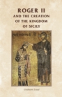 Roger II and the creation of the Kingdom of Sicily - eBook