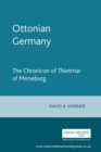 Ottonian Germany : The Chronicon of Thietmar of Merseburg - eBook