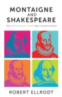 Montaigne and Shakespeare : The Emergence of Modern Self-Consciousness - Book