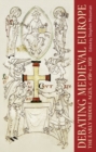 Debating medieval Europe : The early Middle Ages, <i>c.</i> 450-<i>c.</i> 1050 - eBook