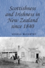 Scottishness and Irishness in New Zealand since 1840 - eBook