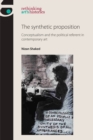 The synthetic proposition : Conceptualism and the political referent in contemporary art - eBook