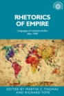 Rhetorics of empire : Languages of colonial conflict after 1900 - eBook