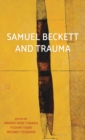 Samuel Beckett and Trauma - Book