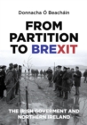 From Partition to Brexit : The Irish Government and Northern Ireland - eBook