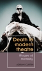 Death in modern theatre : Stages of mortality - eBook
