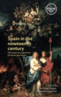 Spain in the nineteenth century : New essays on experiences of culture and society - eBook