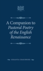 A Companion to Pastoral Poetry of the English Renaissance - Book