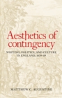 Aesthetics of contingency : Writing, politics, and culture in England, 1639-89 - eBook