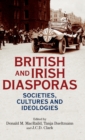 British and Irish Diasporas : Societies, Cultures and Ideologies - Book