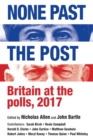 None past the post : Britain at the polls, 2017 - eBook