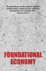 Foundational Economy : The Infrastructure of Everyday Life - Book