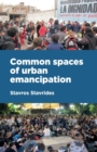Common Spaces of Urban Emancipation - Book