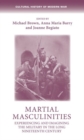 Martial Masculinities : Experiencing and Imagining the Military in the Long Nineteenth Century - Book