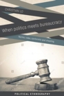 When Politics Meets Bureaucracy : Rules, Norms, Conformity and Cheating - Book