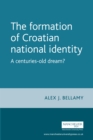 The formation of Croatian national identity - eBook