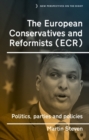 The European Conservatives and Reformists (ECR) : Politics, parties and policies - eBook