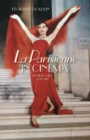 La Parisienne in Cinema : Between Art and Life - Book