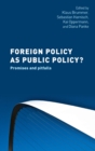 Foreign Policy as Public Policy? : Promises and Pitfalls - Book