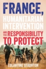 France, humanitarian intervention and the responsibility to protect - eBook
