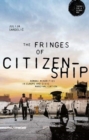 The Fringes of Citizenship : Romani Minorities in Europe and Civic Marginalisation - Book