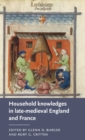 Household Knowledges in Late-Medieval England and France - Book