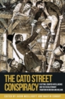 The Cato Street Conspiracy : Plotting, Counter-Intelligence and the Revolutionary Tradition in Britain and Ireland - eBook