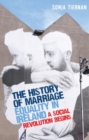 The history of marriage equality in Ireland : A social revolution begins - eBook