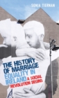 The History of Marriage Equality in Ireland : A Social Revolution Begins - Book