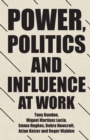 Power, Politics and Influence at Work - Book