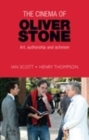 The cinema of Oliver Stone : Art, authorship and activism - eBook