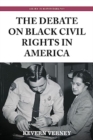 The Debate on Black Civil Rights in America - Book