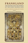 Frankland : The Franks and the world of the early middle ages - eBook