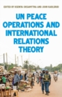 United Nations peace operations and International Relations theory - eBook