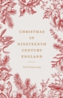 Christmas in Nineteenth-Century England - Book