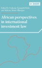 African Perspectives in International Investment Law - Book