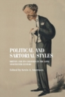 Political and Sartorial Styles : Britain and its Colonies in the Long Nineteenth Century - Book