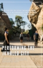 Performing the Jumbled City : Subversive Aesthetics and Anticolonial Indigeneity in Santiago De Chile - Book