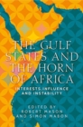 The Gulf States and the Horn of Africa : Interests, Influences and Instability - Book